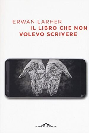 IL LIBRO CHE NON VOLEVO SCRIVERE