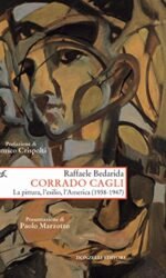 CORRADO CAGLI LA PITTURA L'ESILIO L'AMERICA