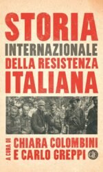 STORIA INTERNAZIONALE DELLA RESISTENZA ITALIANA