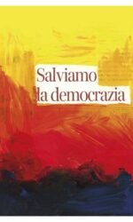 SALVIAMO LA DEMOCRAZIA