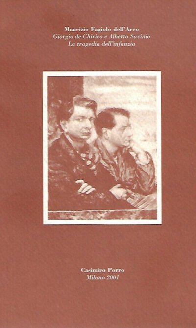 GIORGIO DE CHIRICO E ALBERTO SAVINIO LA TRAGEDIAra