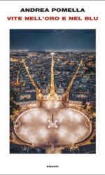 VITE NELL'ORO E NEL BLU