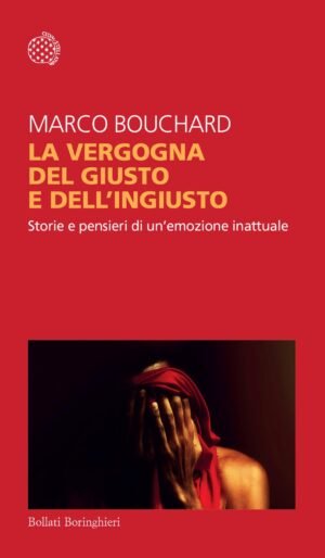 LA VERGOGNA DEL GIUSTO E DELL'INGIUSTO