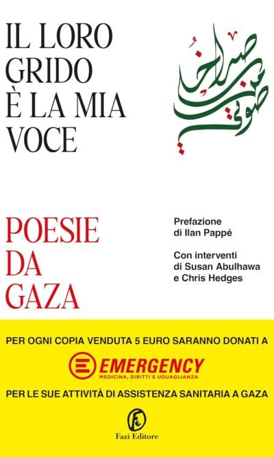 IL LORO GRIDO E' LA MIA VOCE POESIE DA GAZA