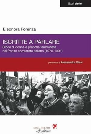 ISCRITTE A PARLARE (FEMMINISMO PARTITO COMUNISTA)