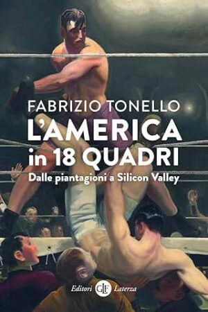 L'AMERICA IN 18 QUADRI DALLE PIANTAGIONI A SILICON