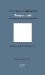 Tempi Stretti Istantanee Dall'italia Immobile