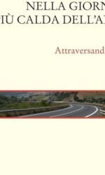 Nella Giornata Piu' Calda Dell'anno Attraversando