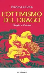 L'OTTIMISMO DEL DRAGO VIAGGIO IN VIETNAM