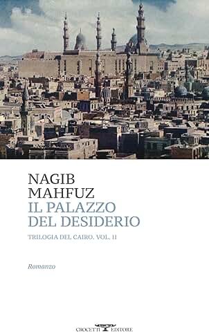 Il Palazzo Del Desiderio Trilogia Del Cairo Vol Ii
