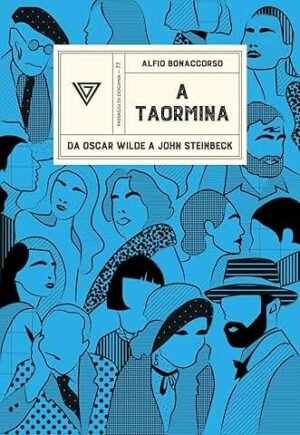 A TAORMINA DA OSCAR WILDE A JOHN STEINBECK