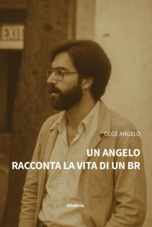 UN ANGELO RACCONTA LA VITA DI UN BR
