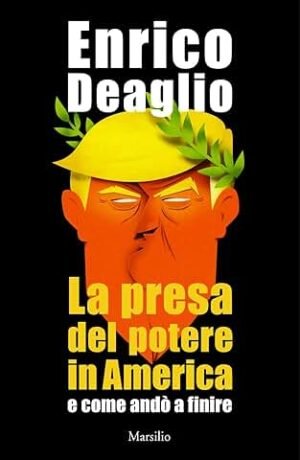 LA PRESA DEL POTERE IN AMERICA E COME ANDO' A FINI